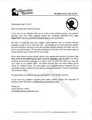 This is the actual letter being sent out by the PMCPOA Inspector of Elections. It says that due to an error in the first mailing of election packets, the current election is cancelled and another is scheduled. It also says ballots cast from the first mailing will not be counted.